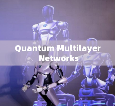 Quantum Multilayer Networks