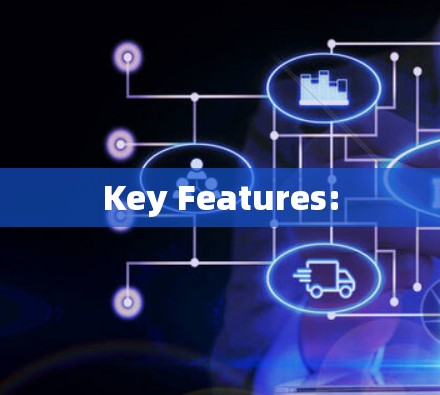 Key Features:
